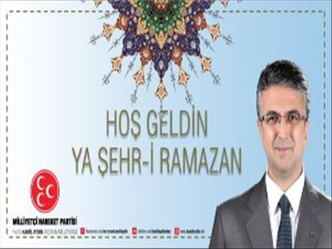 MHP Milletvekili Aydın´dan Ramazan mesajı