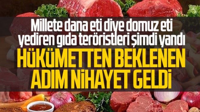 Millete dana eti diye domuz eti yediren gıda teröristleri şimdi yandı