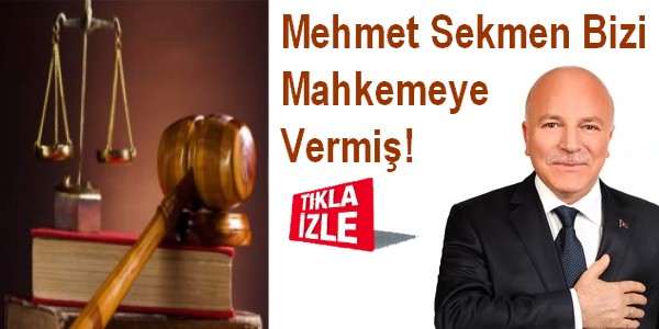 Mehmet Sekmen Bizi iyi Duysun!