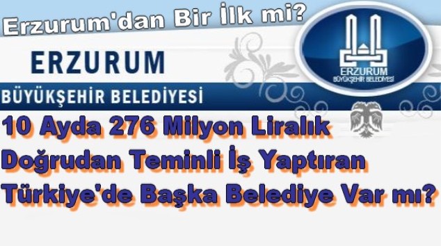 Erzurum Büyükşehir Belediyesi Bir İlk`e İmza mı Attı?