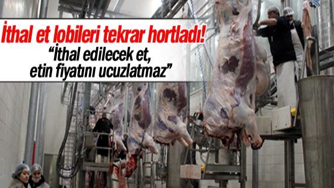 Et üreticileri ithal ete karşı