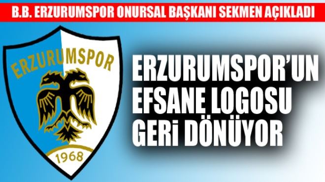 Erzurumspor Süper Lig´de efsane logosuna kavuşuyor...