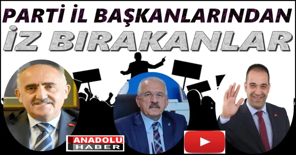 İL BAŞKANLARI