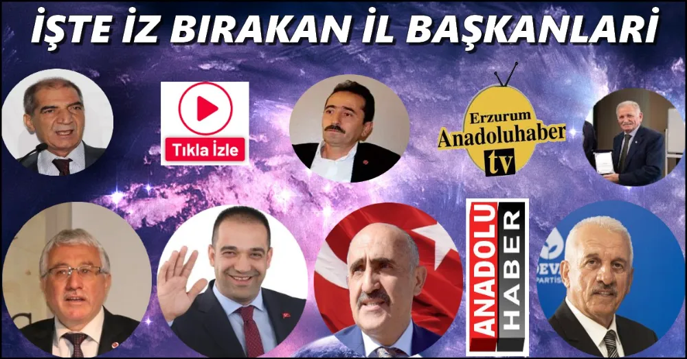 İz Bırakan İl Başkanları 