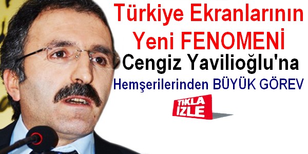 Cengiz Yavilioğlu`na Zor Görev!