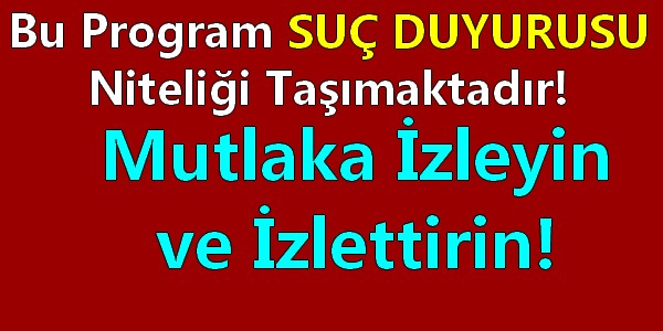 İŞTE O PROGRAM
